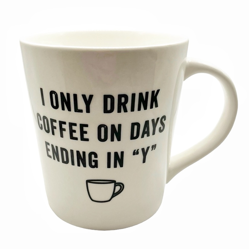 Indigo “I Only Drink Coffee…” Mug
